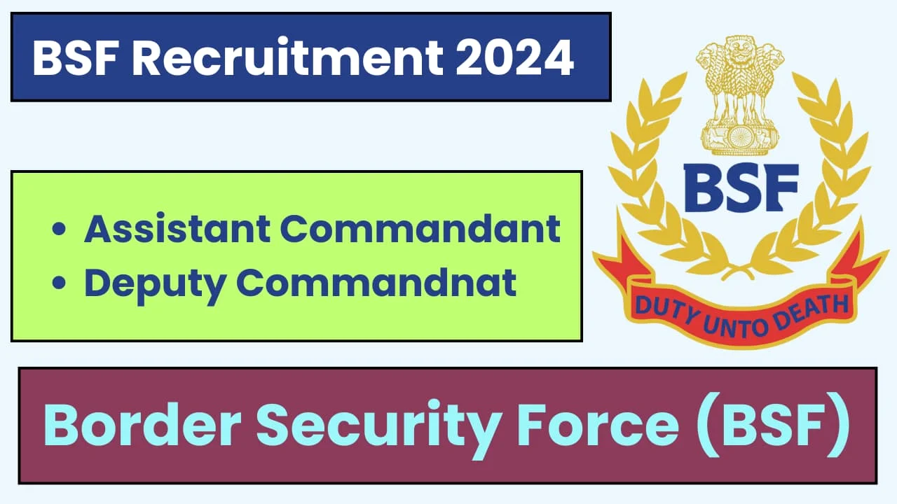 BSF Assistant and Deputy Commandant