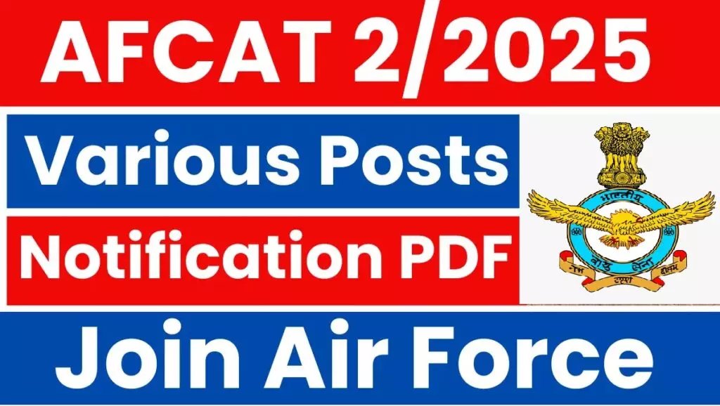 AFCAT 02/2025 Notification Out