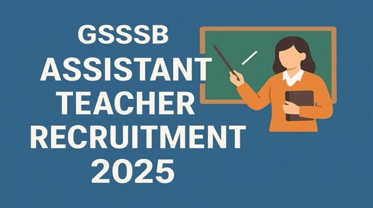 GSSSB Assistant Teacher Recruitment 2025