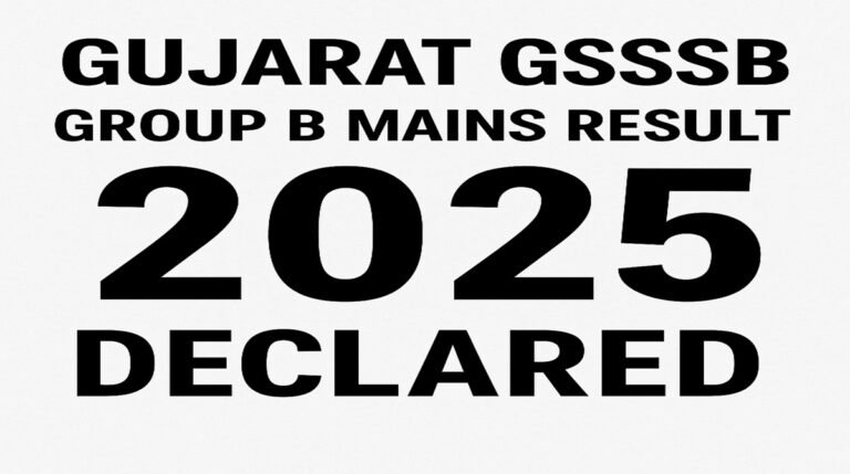Gujarat GSSSB Group B Mains Result 2025