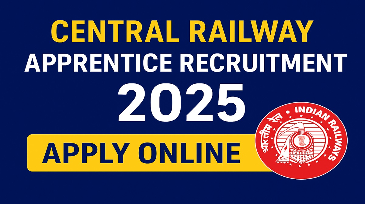 Central Railway Apprentice Recruitment 2025