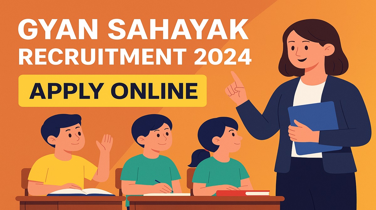 Gyan Sahayak Recruitment 2025